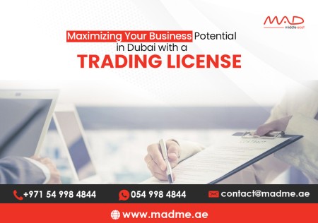 Maximizing Your Business Potential in Dubai with a Trading License