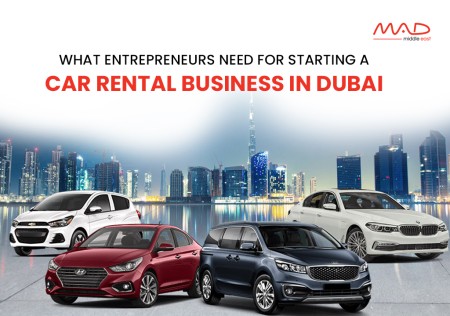 What Entrepreneurs Need for Starting a Car Rental Business in Dubai